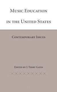 Cover image for Music Education in the United States: Contemporary Issues