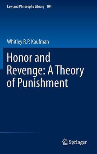 Cover image for Honor and Revenge: A Theory of Punishment