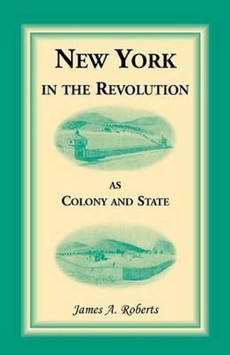 Cover image for New York in the Revolution as Colony and State