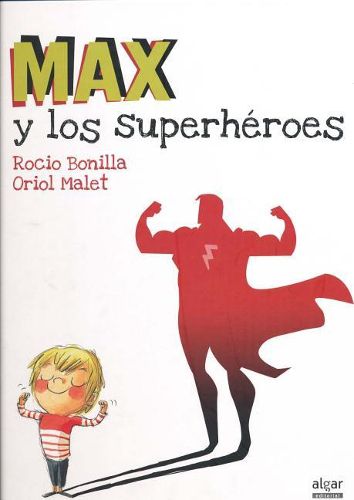 Cover image for Max y Los Superheroes