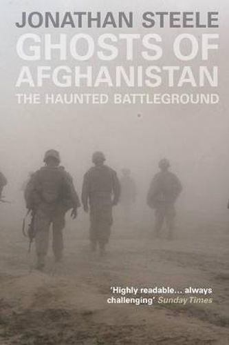 Cover image for Ghosts of Afghanistan: The Haunted Battleground