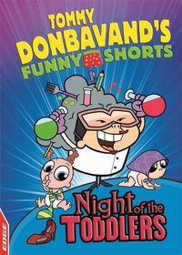 Cover image for EDGE: Tommy Donbavand's Funny Shorts: Night of the Toddlers