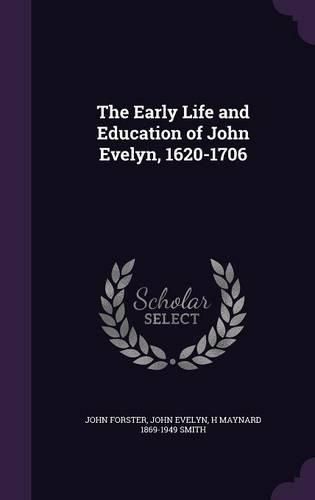 Cover image for The Early Life and Education of John Evelyn, 1620-1706