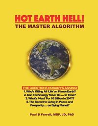 Cover image for Hot Earth Hell! The Master Algorithm: The Questions Nobody's Asking!