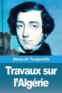 Cover image for Travaux sur l'Algerie
