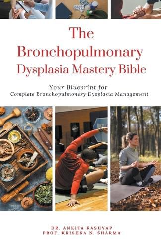 Cover image for The Bronchopulmonary Dysplasia Mastery Bible