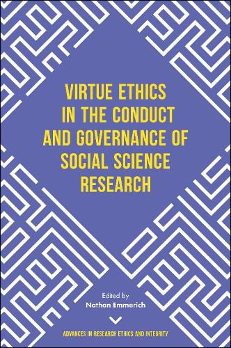 Virtue Ethics in the Conduct and Governance of Social Science Research