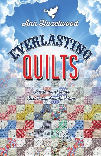 Cover image for Everlasting Quilts: East Perry County Series Book 4 of 5