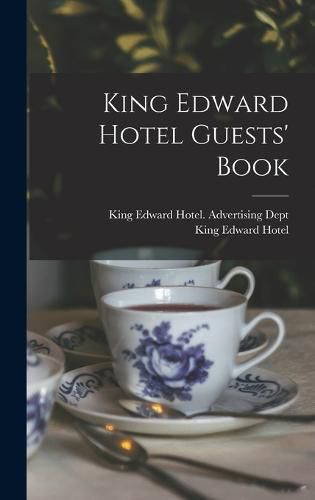 Cover image for King Edward Hotel Guests' Book