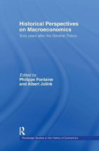 Cover image for Historical Perspectives on Macroeconomics: Sixty years after the General Theory