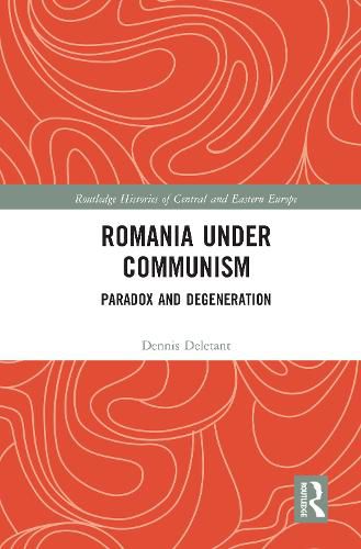 Cover image for Romania under Communism: Paradox and Degeneration