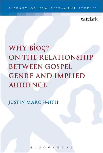 Cover image for Why Bios? On the Relationship Between Gospel Genre and Implied Audience