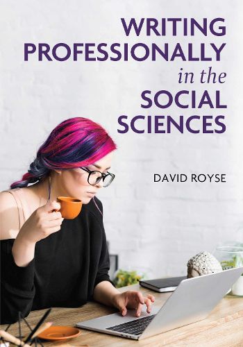 Cover image for Writing Professionally in the Social Sciences