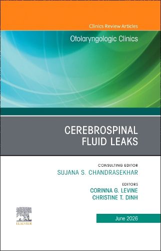 Cover image for Cerebrospinal Fluid Leaks, An Issue of Otolaryngologic Clinics of North America: Volume 59-3