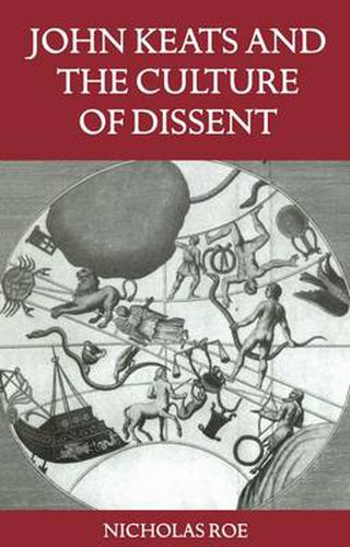 Cover image for John Keats and the Culture of Dissent