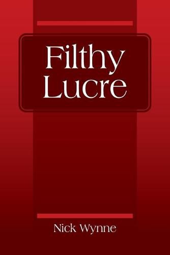 Filthy Lucre