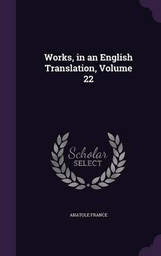 Cover image for Works, in an English Translation, Volume 22