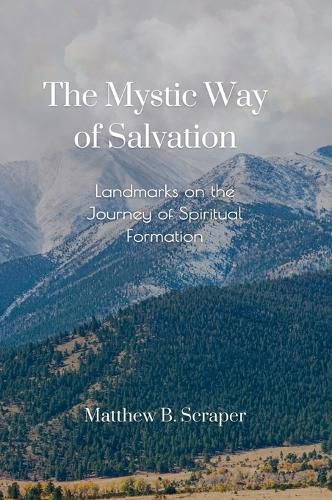 Cover image for The Mystic Way of Salvation (3rd Edition)