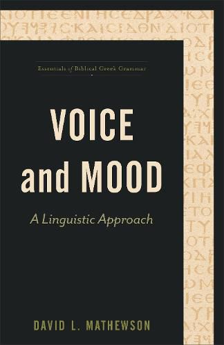 Cover image for Voice and Mood - A Linguistic Approach