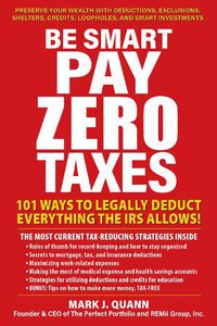 Cover image for Be Smart and Pay Zero Taxes