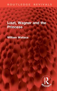 Cover image for Liszt, Wagner and the Princess