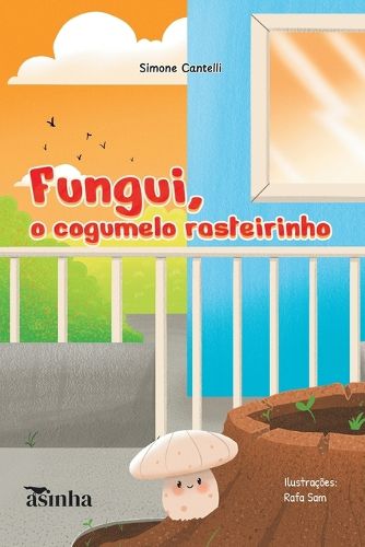 Cover image for Fungui, o cogumelo rasteirinho