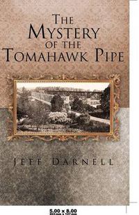 Cover image for The Mystery of the Tomahawk Pipe