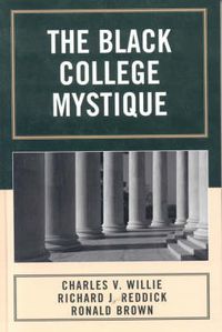 Cover image for The Black College Mystique