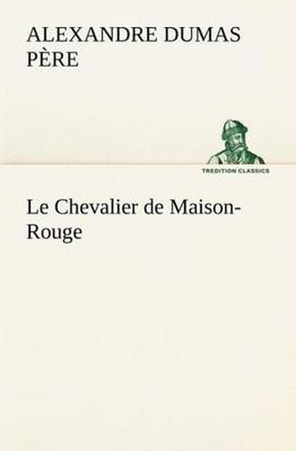 Cover image for Le Chevalier de Maison-Rouge