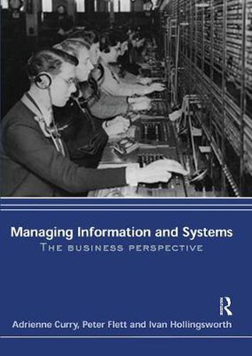 Cover image for Managing Information & Systems: The Business Perspective