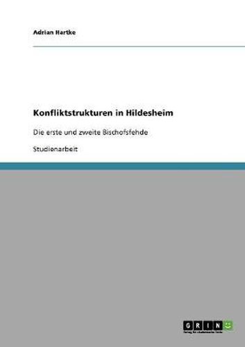 Cover image for Konfliktstrukturen in Hildesheim: Die erste und zweite Bischofsfehde