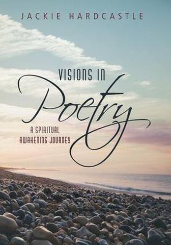 Cover image for Visions in Poetry: A Spiritual Awakening Journey