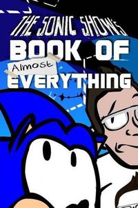 Cover image for The Sonic Show's Book Of Almost Everything