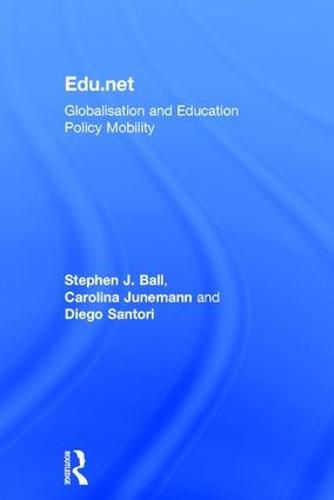 Cover image for Edu.net: Globalisation and Education Policy Mobility