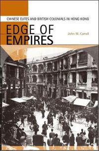 Cover image for Edge of Empires: Chinese Elites and British Colonials in Hong Kong