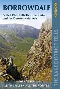 Cover image for Walking the Lake District Fells - Borrowdale: Scafell Pike, Catbells, Great Gable and the Derwentwater fells