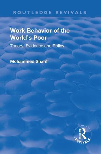 Cover image for Work Behavior of the World's Poor: Theory, Evidence and Policy: Theory, Evidence and Policy