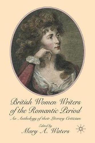 Cover image for British Women Writers of the Romantic Period: An Anthology of their Literary Criticism