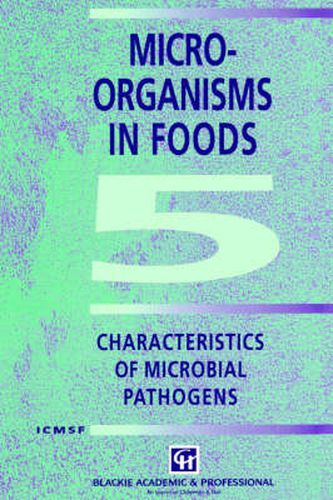 Cover image for Microorganisms in Foods 5: Characteristics of Microbial Pathogens