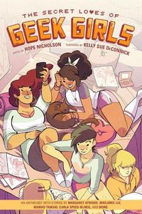 Cover image for The Secret Loves of Geek Girls: Expanded Edition