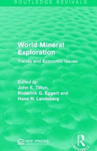 World Mineral Exploration: Trends and Economic Issues