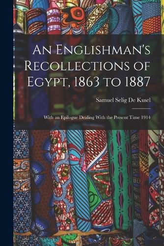 Cover image for An Englishman's Recollections of Egypt, 1863 to 1887