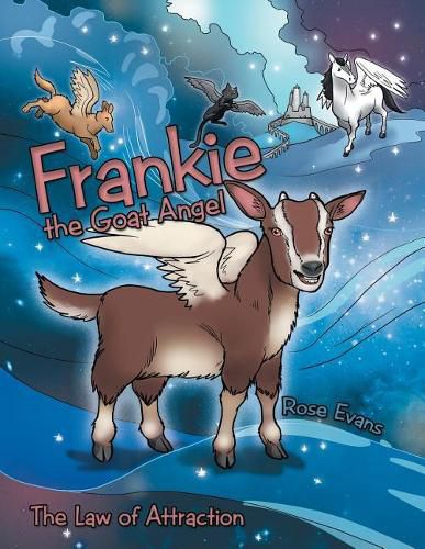 Frankie the Goat Angel: The Law of Attraction