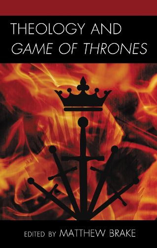 Cover image for Theology and Game of Thrones