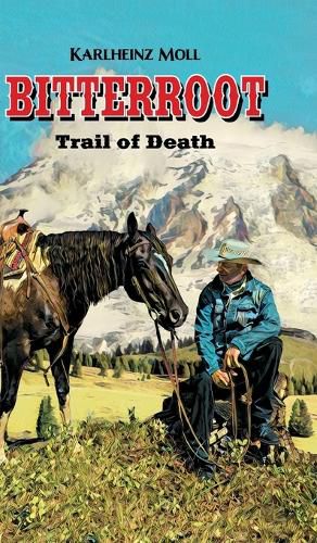 Cover image for Bitterroot: The Trail of Death