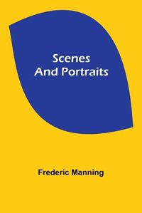 Cover image for Scenes and Portraits