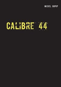 Cover image for Calibre 44