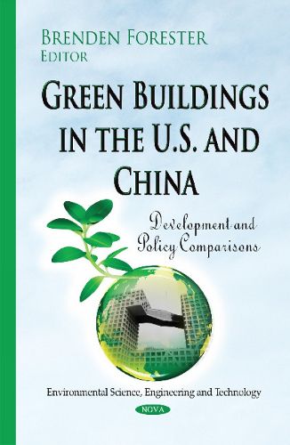 Cover image for Green Buildings in the U.S. & China: Development & Policy Comparisons