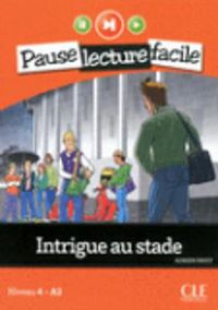 Cover image for Intrigue au stade (Niveau 4)