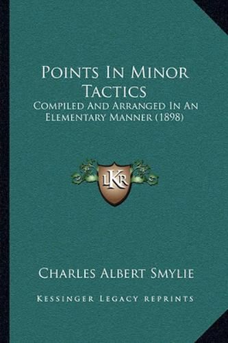 Points in Minor Tactics: Compiled and Arranged in an Elementary Manner (1898)